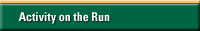 Activity on the run